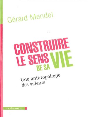 cover image of Construire le sens de sa vie